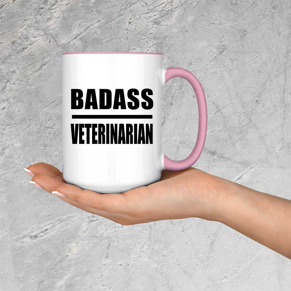 Badass Veterinarian - 15oz Accent Mug Pink