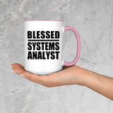Blessed Systems Analyst - 15oz Accent Mug Pink