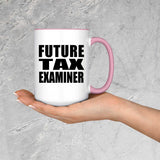Future Tax Examiner - 15oz Accent Mug Pink