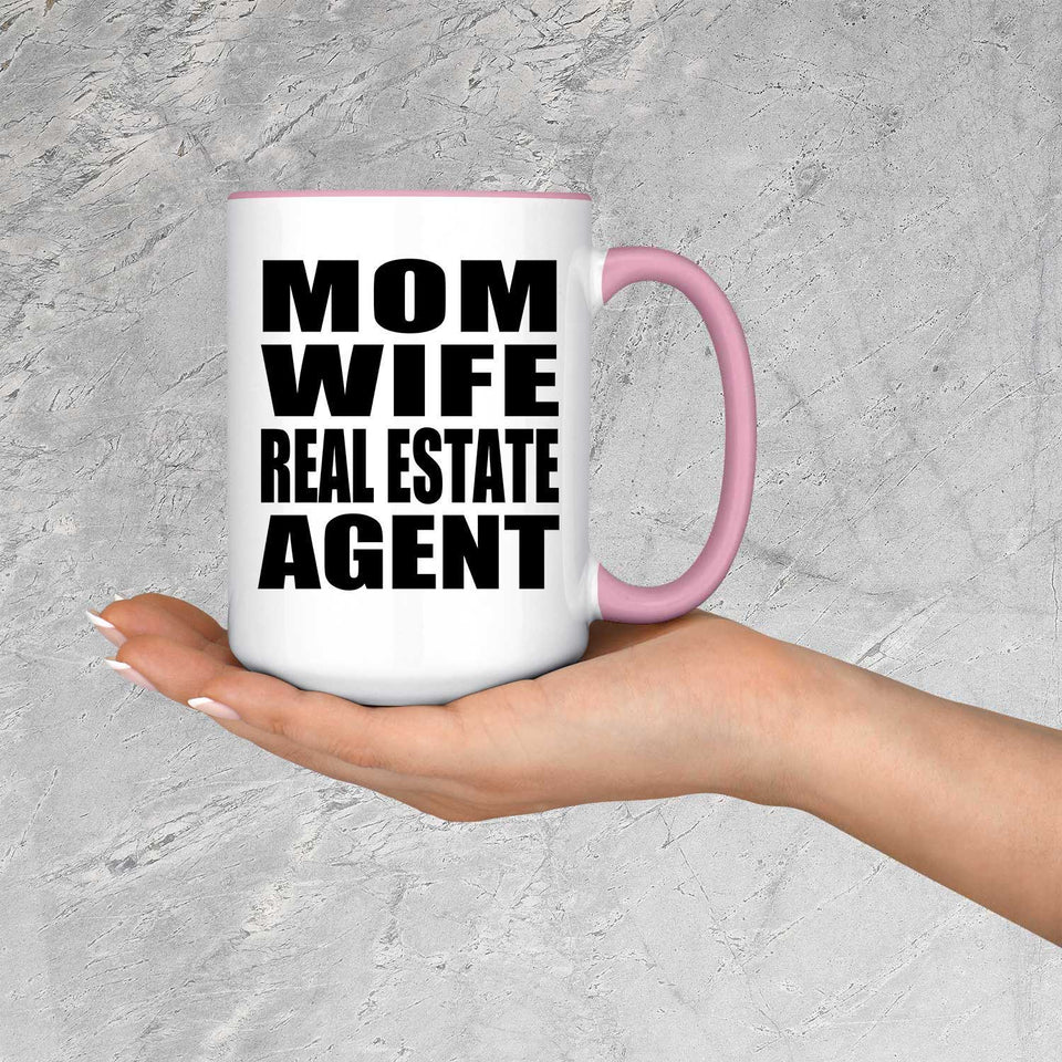 Mom Wife Real Estate Agent - 15oz Accent Mug Pink