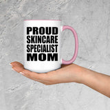 Proud Skincare Specialist Mom - 15oz Accent Mug Pink