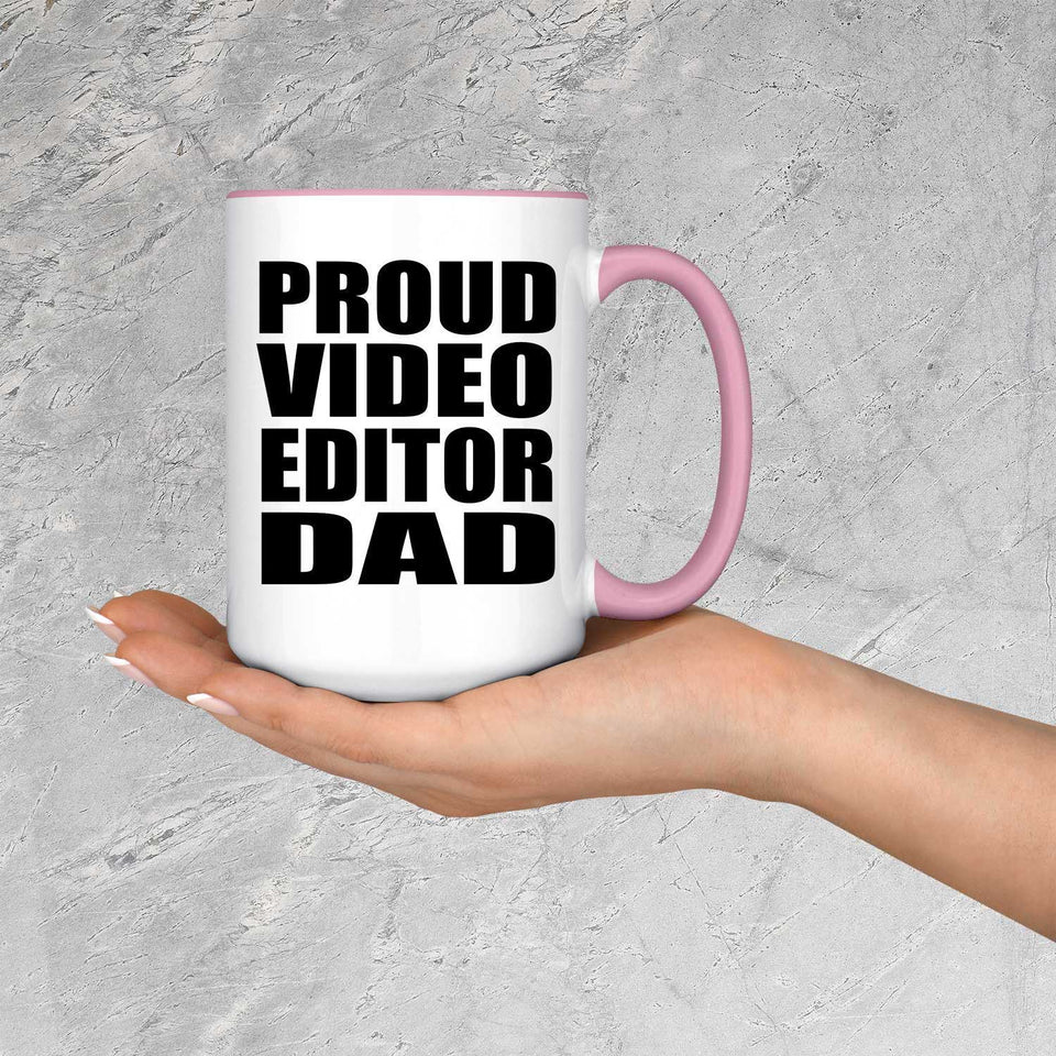 Proud Video Editor Dad - 15oz Accent Mug Pink