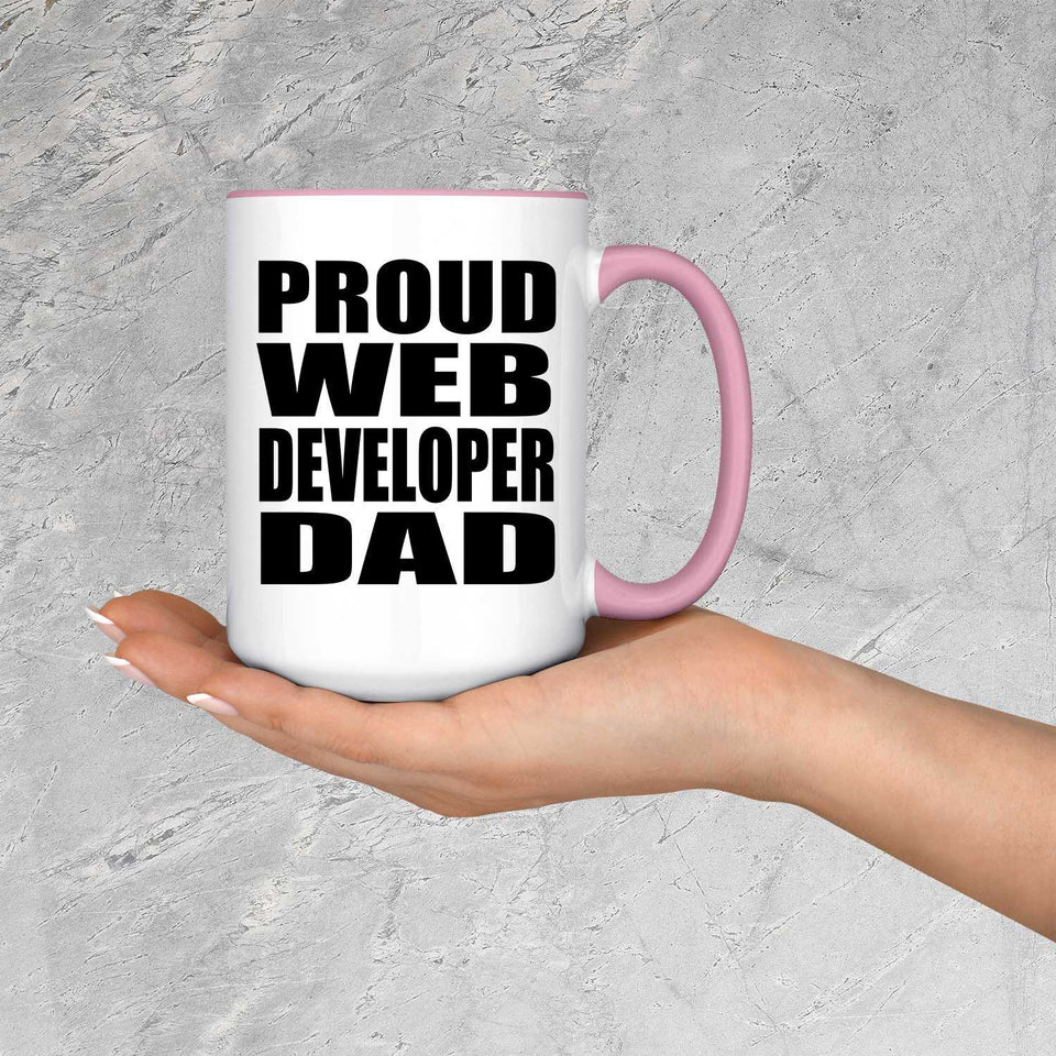 Proud Web Developer Dad - 15oz Accent Mug Pink