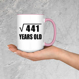 21st Birthday Square Root of 441 Years Old - 15oz Accent Mug Pink