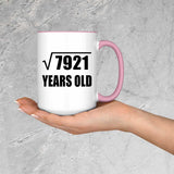89th Birthday Square Root of 7921 Years Old - 15oz Accent Mug Pink