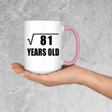 9th Birthday Square Root of 81 Years Old - 15oz Accent Mug Pink