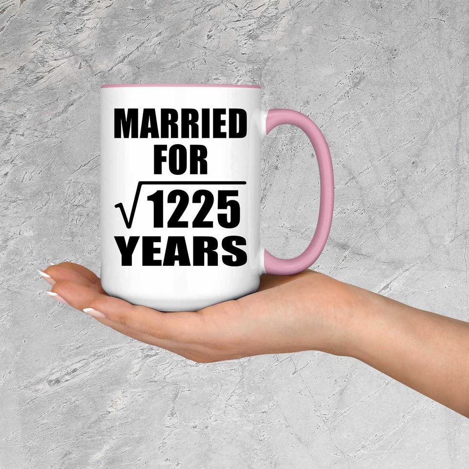 35th Anniversary Married For Square Root of 1225 Years - 15oz Accent Mug Pink