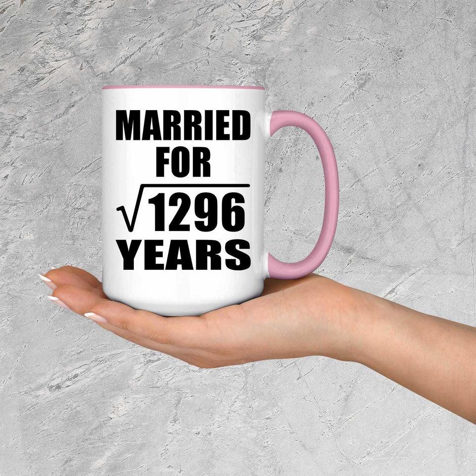 36th Anniversary Married For Square Root of 1296 Years - 15oz Accent Mug Pink