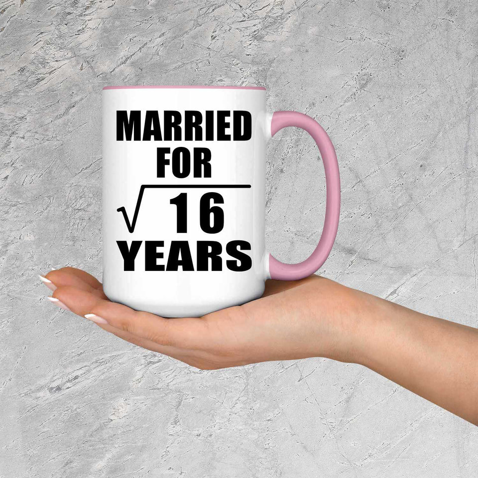 4th Anniversary Married For Square Root of 16 Years - 15oz Accent Mug Pink