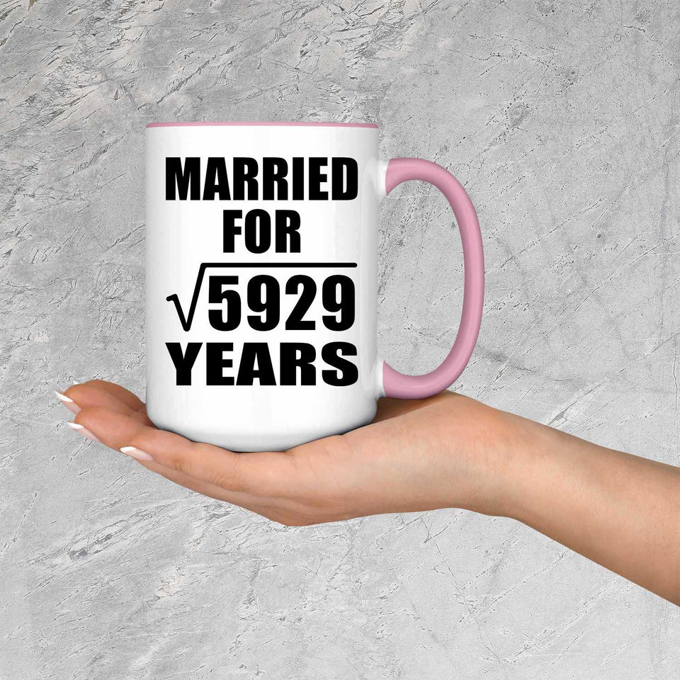 77th Anniversary Married For Square Root of 5929 Years - 15oz Accent Mug Pink