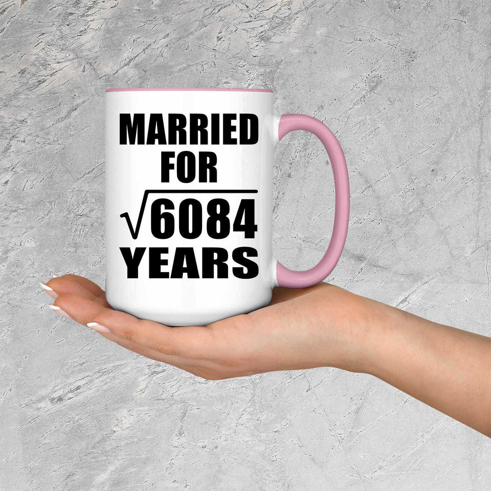 78th Anniversary Married For Square Root of 6084 Years - 15oz Accent Mug Pink