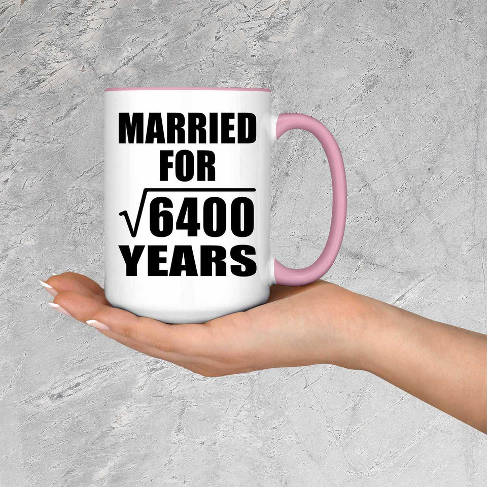 80th Anniversary Married For Square Root of 6400 Years - 15oz Accent Mug Pink