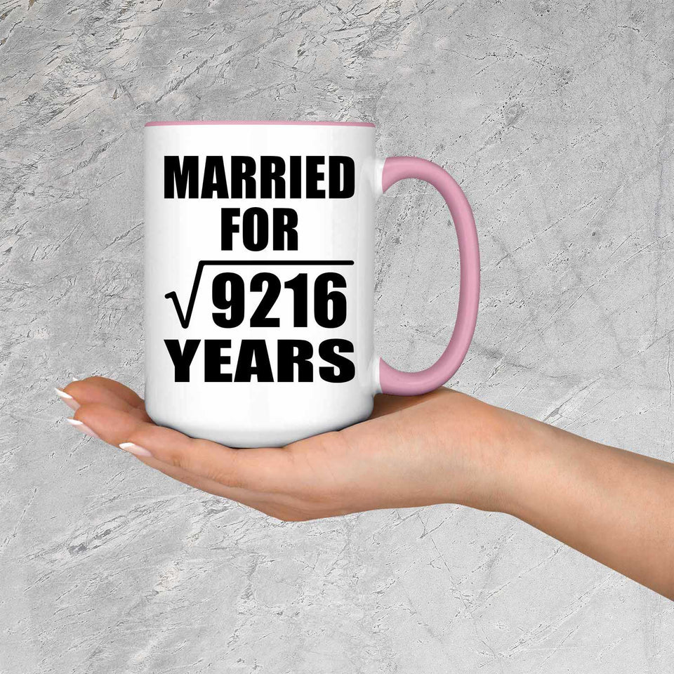 96th Anniversary Married For Square Root of 9216 Years - 15oz Accent Mug Pink