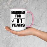 9th Anniversary Married For Square Root of 81 Years - 15oz Accent Mug Pink
