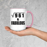 31st Birthday Square Root of 961 & Fabulous - 15oz Accent Mug Pink