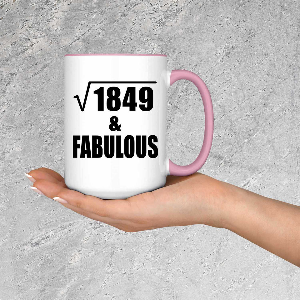 43rd Birthday Square Root of 1849 & Fabulous - 15oz Accent Mug Pink