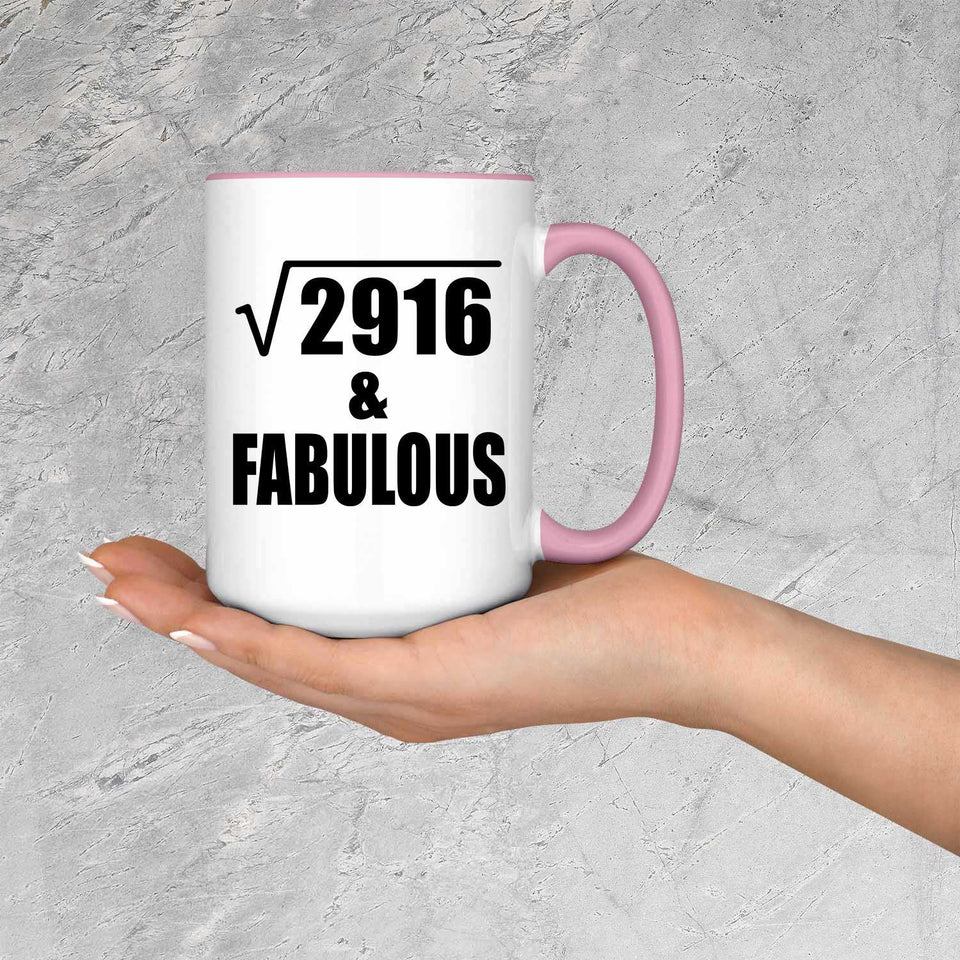 54th Birthday Square Root of 2916 & Fabulous - 15oz Accent Mug Pink