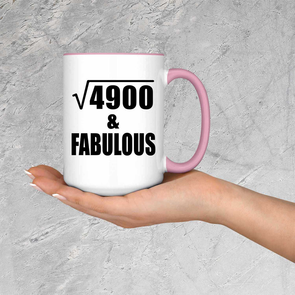 70th Birthday Square Root of 4900 & Fabulous - 15oz Accent Mug Pink