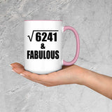 79th Birthday Square Root of 6241 & Fabulous - 15oz Accent Mug Pink