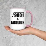 99th Birthday Square Root of 9801 & Fabulous - 15oz Accent Mug Pink