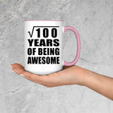 10th Birthday Square Root of 100 Years of Being Awesome - 15oz Accent Mug Pink