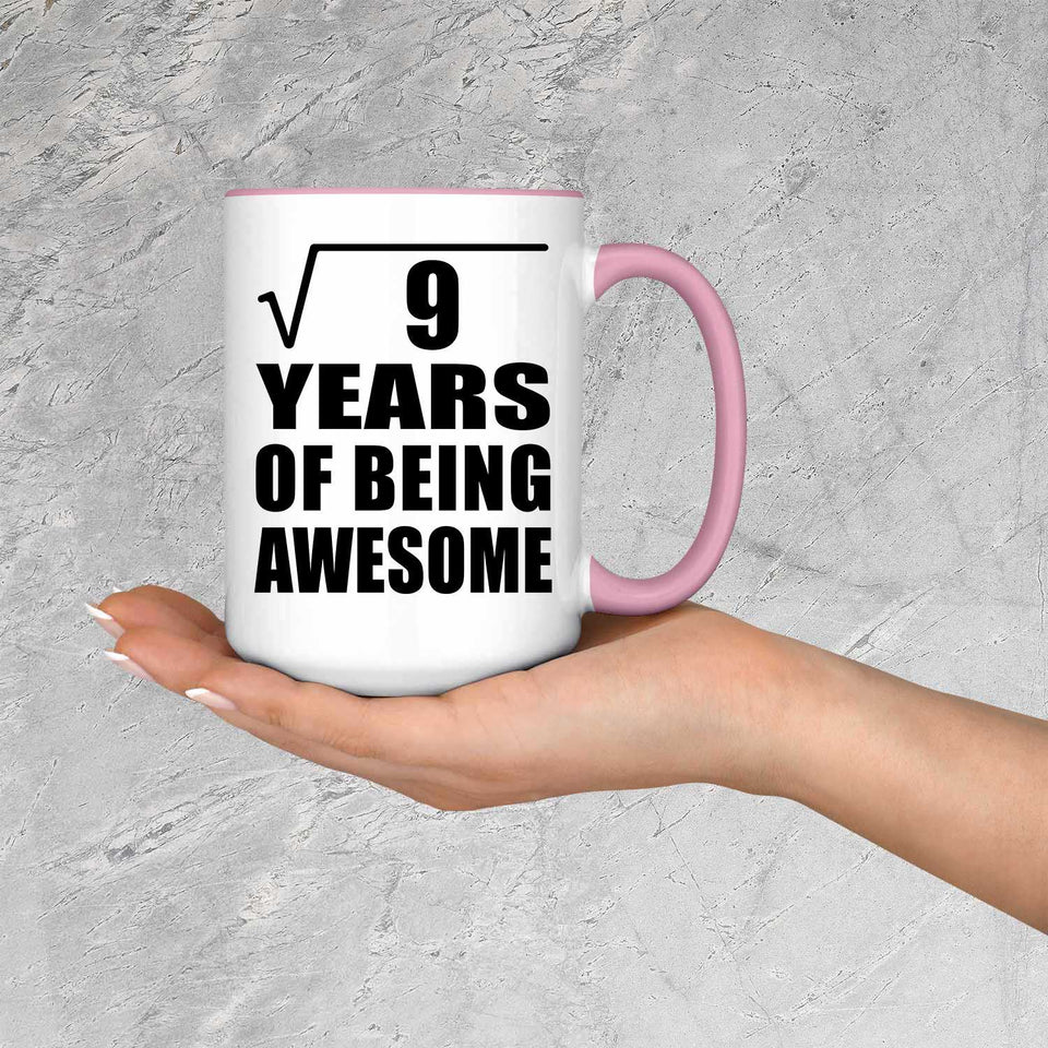 3rd Birthday Square Root of 9 Years of Being Awesome - 15oz Accent Mug Pink