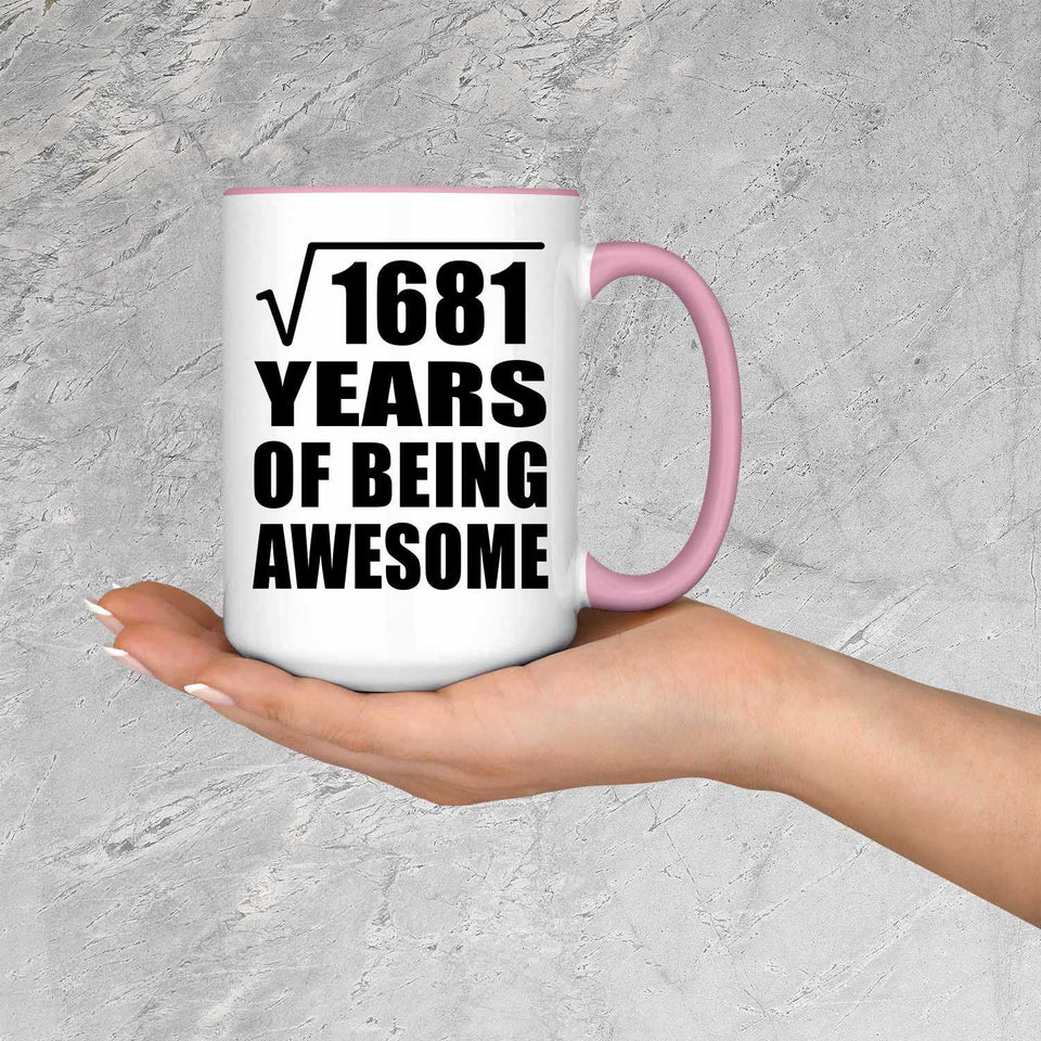 41st Birthday Square Root of 1681 Years of Being Awesome - 15oz Accent Mug Pink