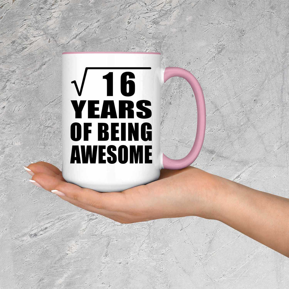 4th Birthday Square Root of 16 Years of Being Awesome - 15oz Accent Mug Pink
