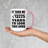 115th Birthday Took Square Root of 13225 Years To Look Good - 15oz Accent Mug Pink