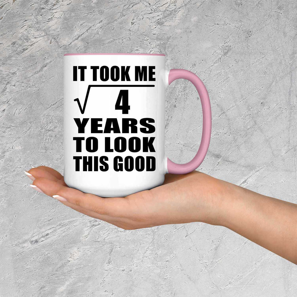 2nd Birthday Took Square Root of 4 Years To Look Good - 15oz Accent Mug Pink