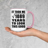 33rd Birthday Took Square Root of 1089 Years To Look Good - 15oz Accent Mug Pink