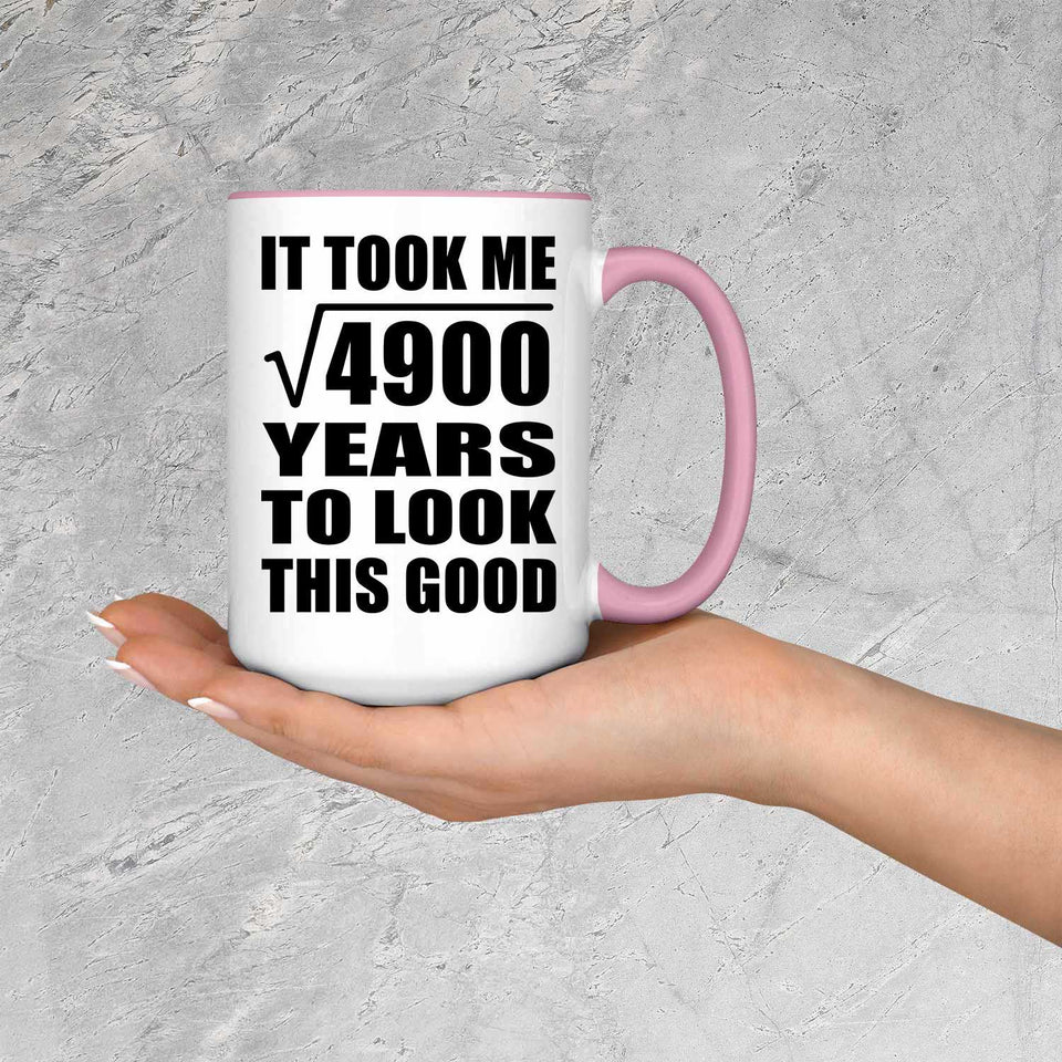 70th Birthday Took Square Root of 4900 Years To Look Good - 15oz Accent Mug Pink