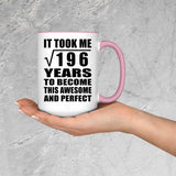 14th Birthday Took Square Root of 196 Years To Awesome - 15oz Accent Mug Pink