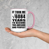 78th Birthday Took Square Root of 6084 Years To Awesome - 15oz Accent Mug Pink