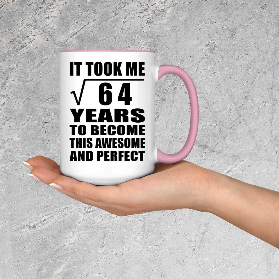 8th Birthday Took Square Root of 64 Years To Awesome - 15oz Accent Mug Pink