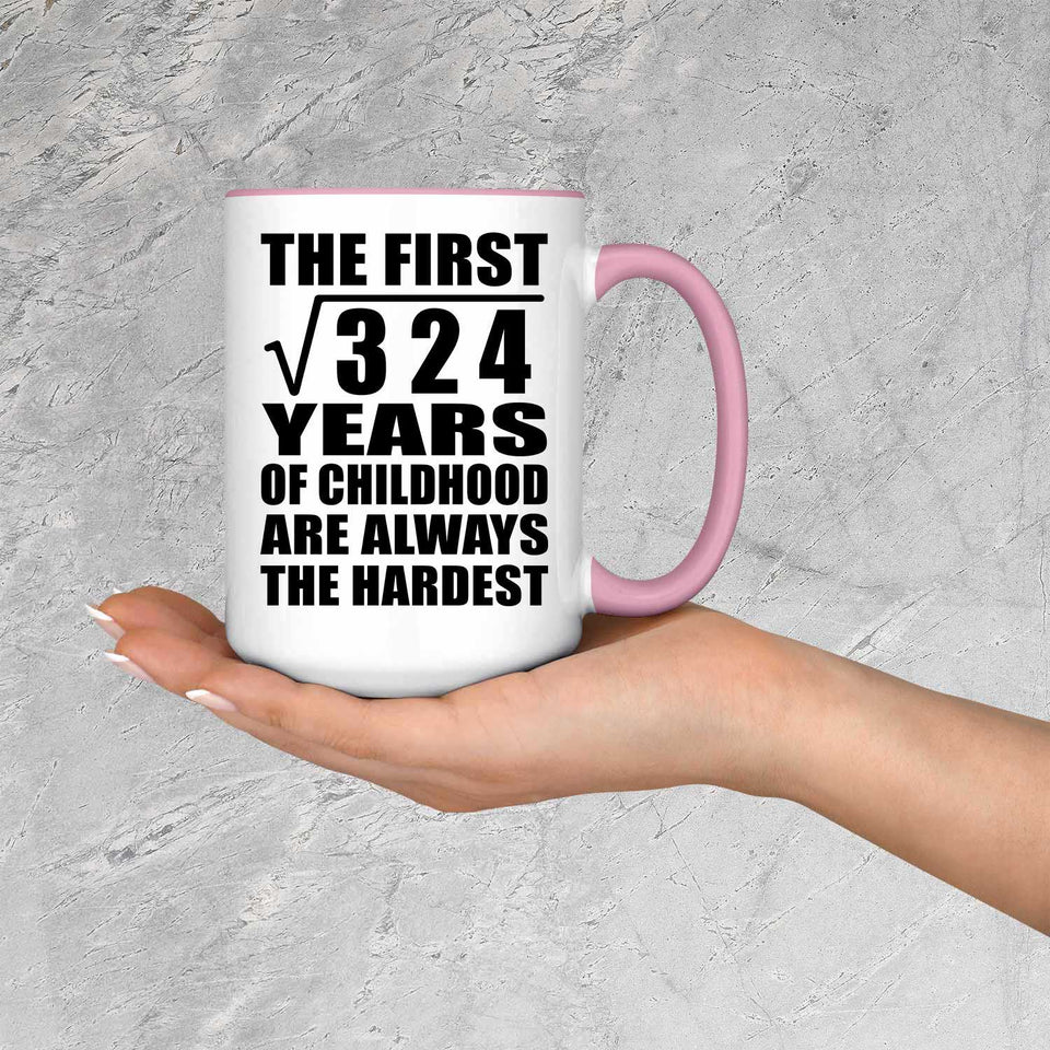 18th Birthday Square Root of 324 Years of Childhood - 15oz Accent Mug Pink