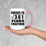 19th Anniversary Cheers To Square Root of 361 Years Together - 15oz Accent Mug Pink