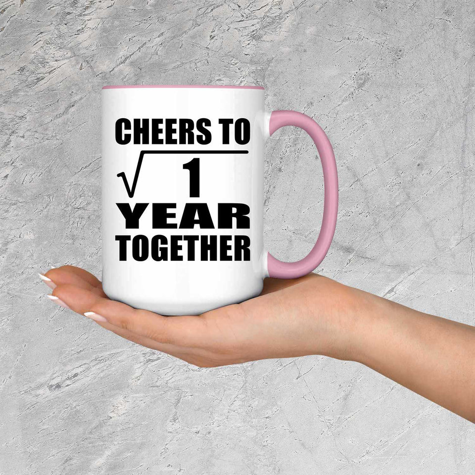 1st Anniversary Cheers To  Square Root of 1 Year Together - 15oz Accent Mug Pink
