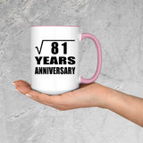 9th Anniversary Square Root of 81 Years Anniversary - 15oz Accent Mug Pink