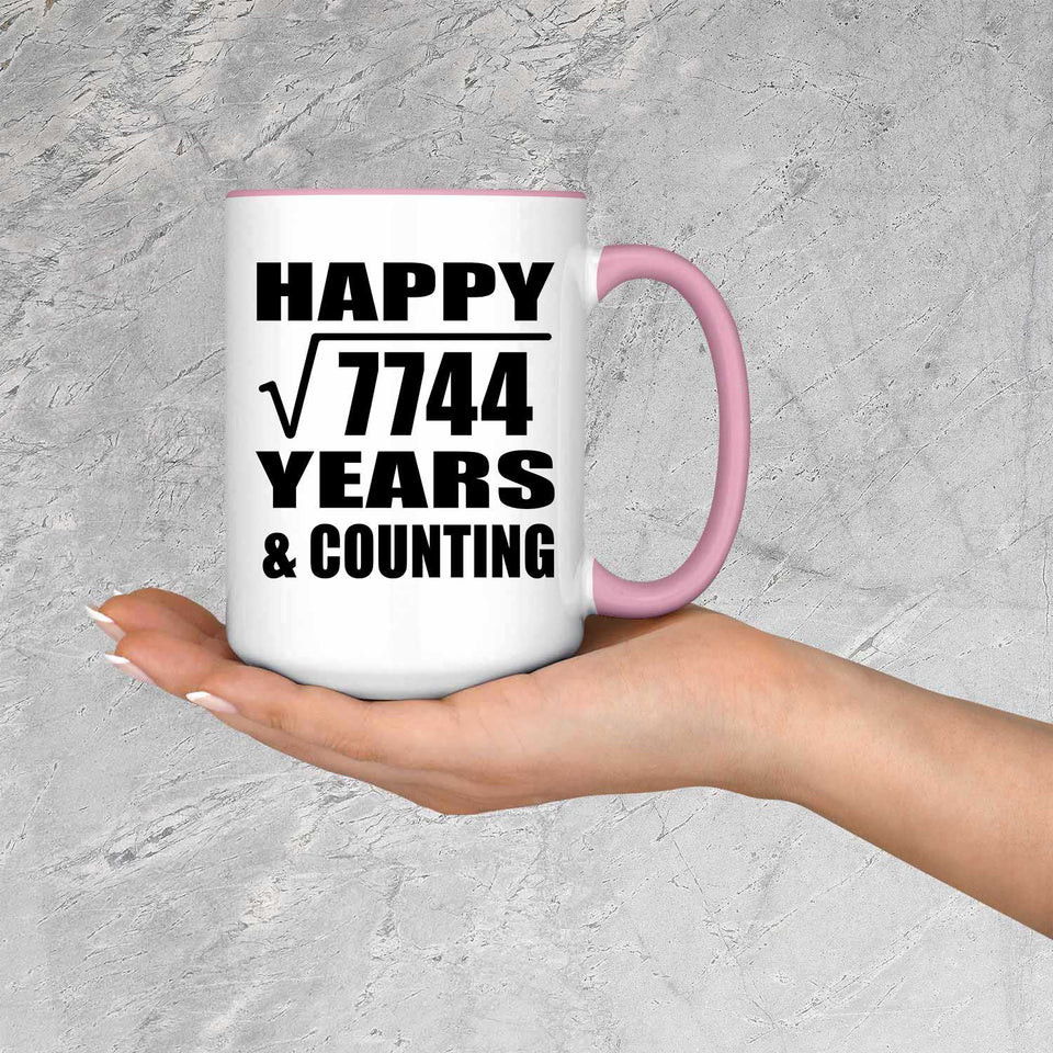Happy 88th Anniversary Square Root of 7744 Years & Counting - 15oz Accent Mug Pink