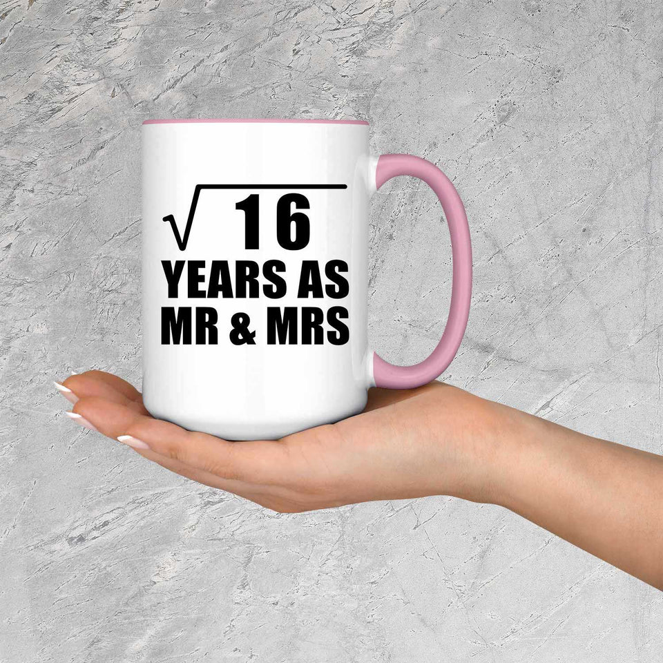 4th Anniversary Square Root of 16 Years As Mr & Mrs - 15oz Accent Mug Pink