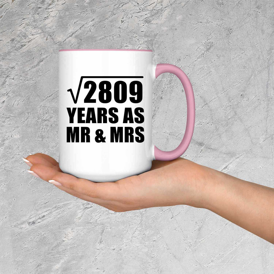 53rd Anniversary Square Root of 2809 Years As Mr & Mrs - 15oz Accent Mug Pink