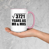 61st Anniversary Square Root of 3721 Years As Mr & Mrs - 15oz Accent Mug Pink