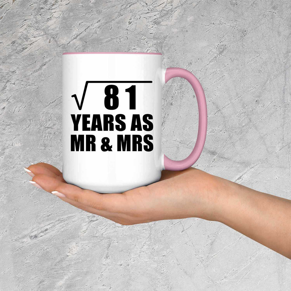 9th Anniversary Square Root of 81 Years As Mr & Mrs - 15oz Accent Mug Pink