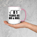 9th Anniversary Square Root of 81 Years As Mr & Mrs - 15oz Accent Mug Pink