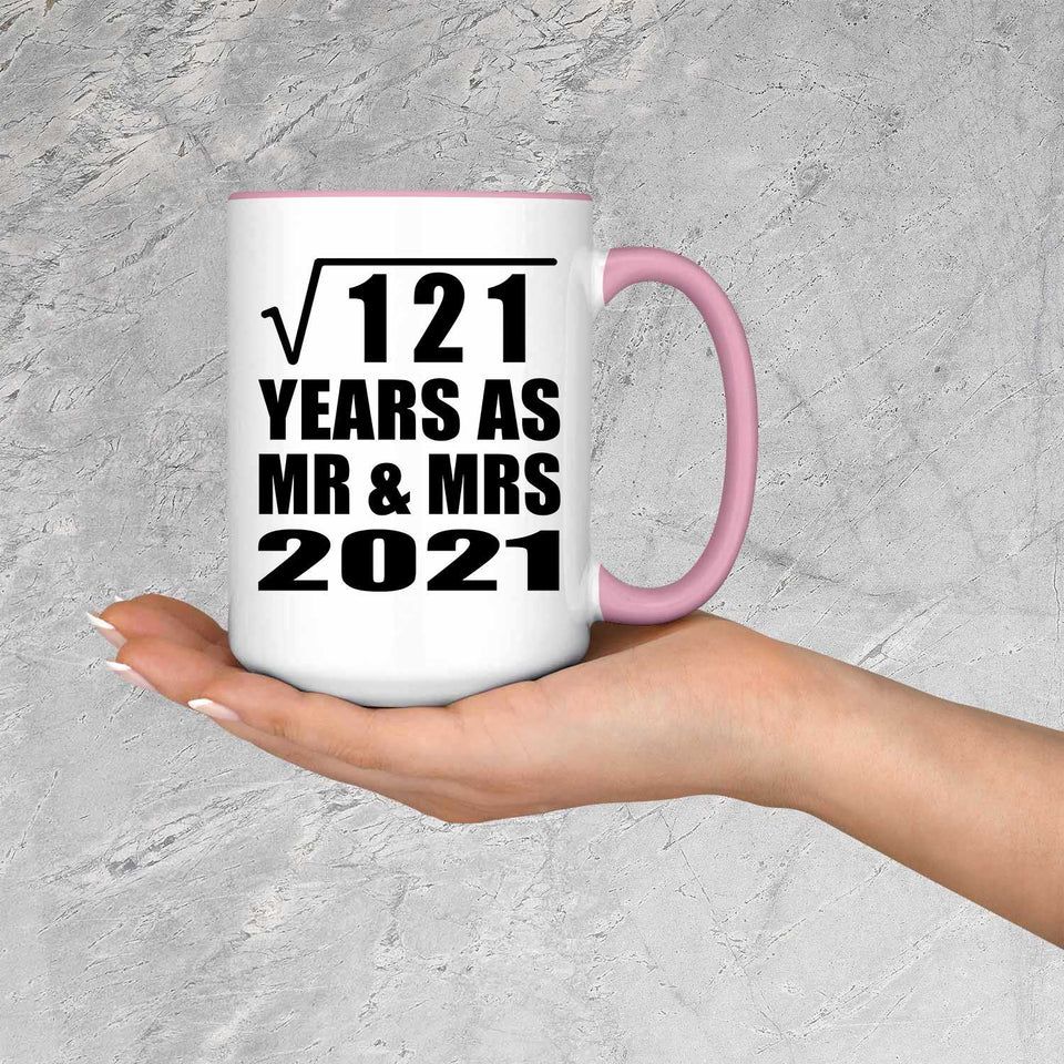 11th Anniversary Square Root of 121 Years As Mr & Mrs 2021 - 15oz Accent Mug Pink