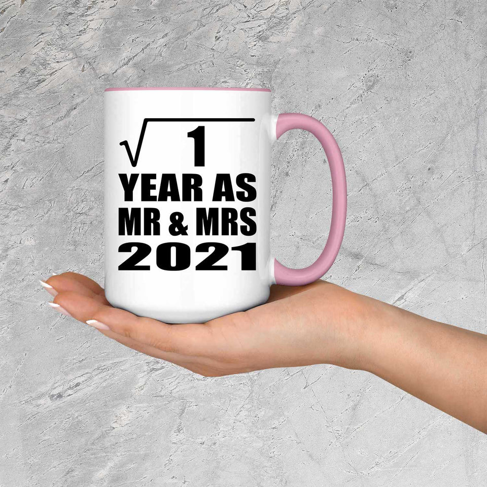 1st Anniversary Square Root of 1 Year As Mr & Mrs 2021 - 15oz Accent Mug Pink