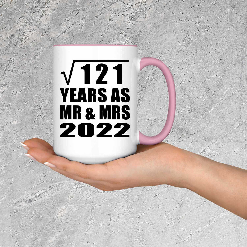 11th Anniversary Square Root of 121 Years As Mr & Mrs 2022 - 15oz Accent Mug Pink