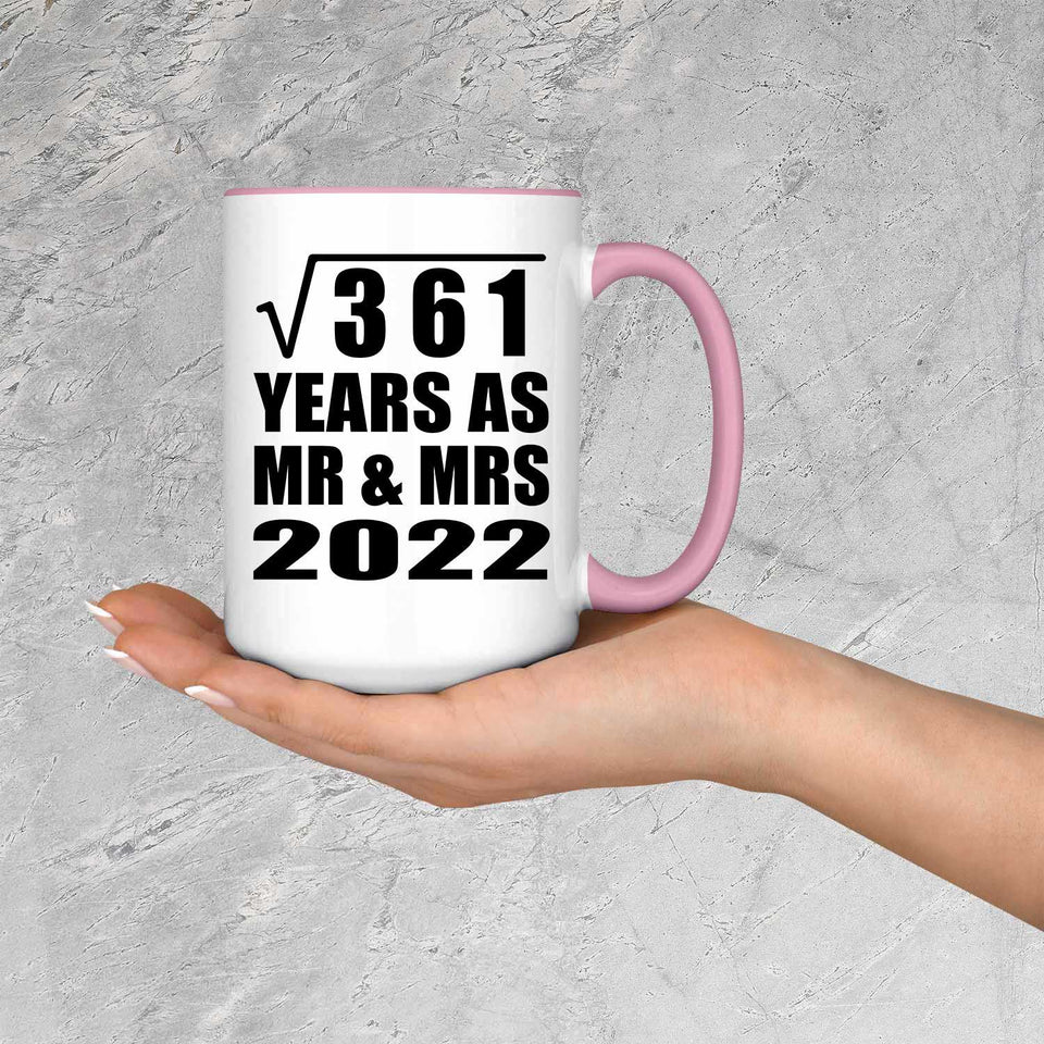 19th Anniversary Square Root of 361 Years As Mr & Mrs 2022 - 15oz Accent Mug Pink