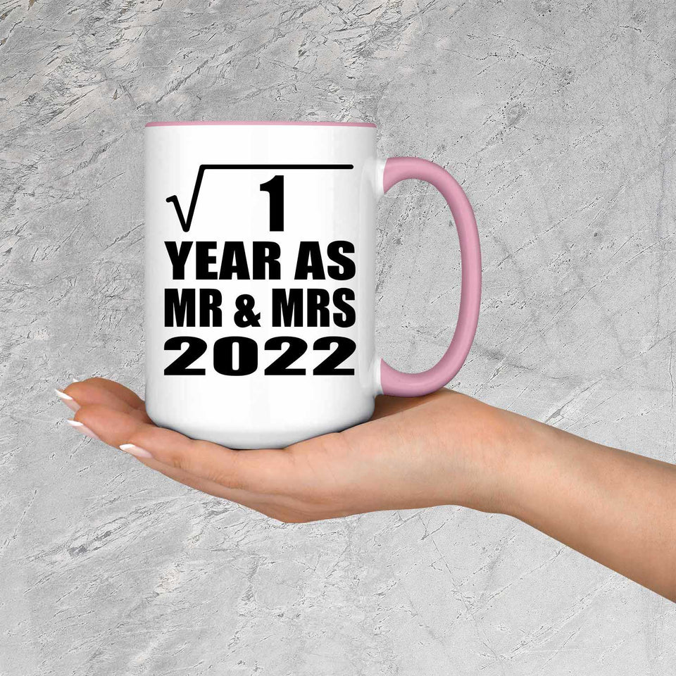1st Anniversary Square Root of 1 Year As Mr & Mrs 2022 - 15oz Accent Mug Pink